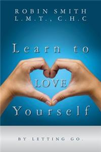 Learn to LOVE Yourself