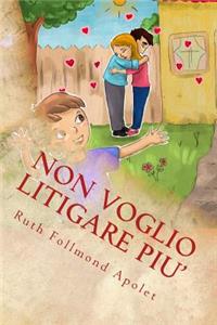 Non voglio litigare piu'