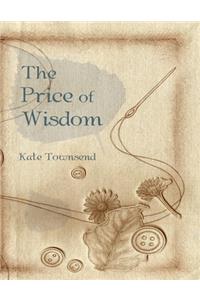 The Price of Wisdom