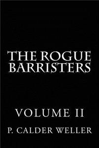 THE ROGUE BARRISTERS Volume Two