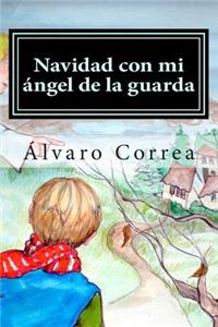 Navidad con mi ángel de la guarda