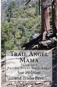 Trail Angel Mama