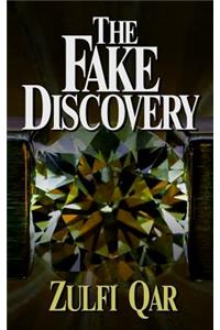 The Fake Discovery