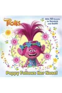 Poppy Follows Her Nose (DreamWorks Trolls)