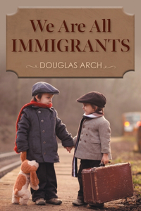 We Are All Immigrants