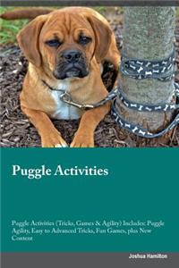 Puggle Activities Puggle Activities (Tricks, Games & Agility) Includes: Puggle Agility, Easy to Advanced Tricks, Fun Games, Plus New Content