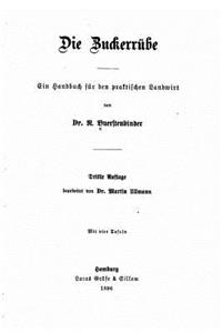 Die Zuckerrübe, Ein Handbuch für den praktischen Landwirt