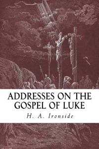 Addresses on the Gospel of Luke