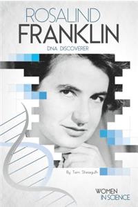 Rosalind Franklin: DNA Discoverer