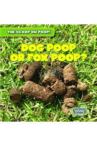 Dog Poop or Fox Poop?