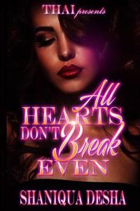 All Hearts Don't Break Even