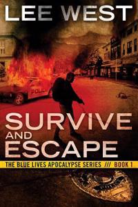 Survive and Escape: A Post Apocalyptic Emp Thriller