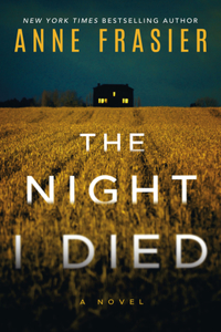 Night I Died: A Thriller