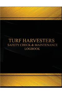 Turf Harvesters Safety Check & Maintenance Log (Black cover, X-Large)