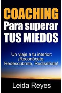 Coaching Para superar Tus Miedos