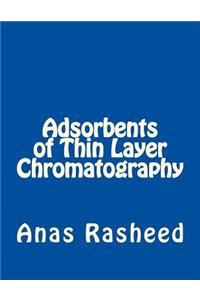 Adsorbents of Thin Layer Chromatography