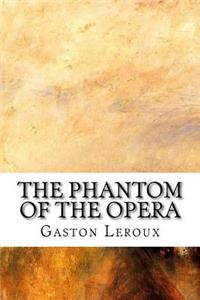 The Phantom of the Opera