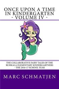 Once Upon a Time in Kindergarten - Volume IV