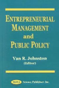 Entrepreneurial Management & Public Policy