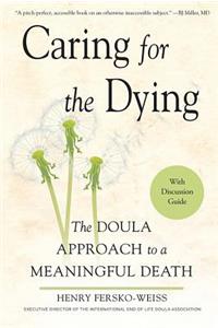 Caring for the Dying: The Doula Approach to a Meaningful Death