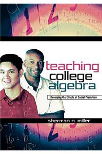 Teaching College Algebra