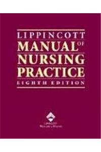 The Lippincott Manual of Nursing Practice