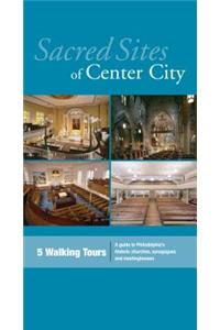 Sacred Sites of Center City