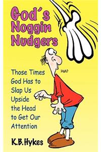 God's Noggin Nudgers