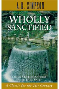 Wholly Sanctified
