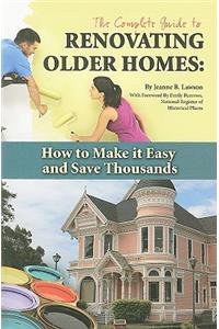 Complete Guide to Renovating Older Homes