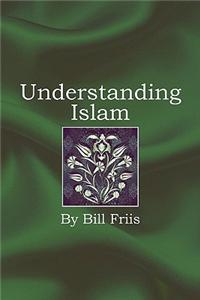 Understanding Islam