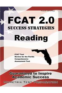 Fcat 2.0 Success Strategies Reading Study Guide: Fcat Test Review for the Florida Comprehensive Assessment Test
