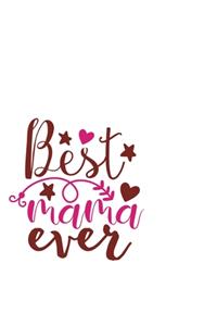 Best Mama Ever