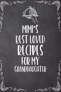 Mimi's Best Loved Recipes For My Granddaughter