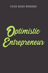 Optimistic Entrepreneur - Vision Board Workbook