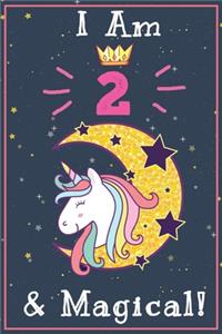 I am 2 & Magical!