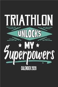 Triathlon Unlocks My Superpowers Calender 2020