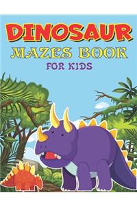 Dinosaur Mazes Book for Kids