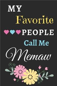 My Favorite People Call Me Memaw