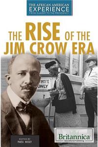 Rise of the Jim Crow Era