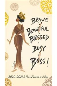 Brave Beautiful Blessed Busy Boss