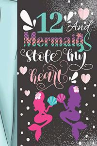 12 And Mermaids Stole My Heart