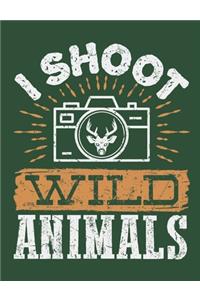 I Shoot Wild Animals