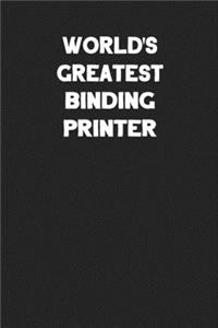 World's Greatest Binding Printer