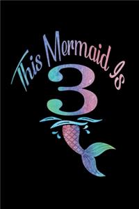 This Mermaid Is 3