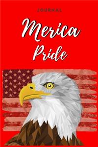 MERICA Pride Notebook: MAGA - American PRIDE - 119 College Rule Pages - 6"x9" - Made in the USA