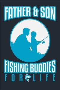 Father & Son Fishing Buddies for Life