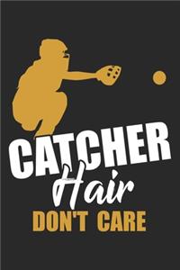 Catcher Hair Don't Care