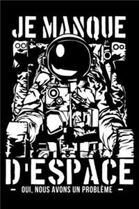 Je manque d'espace - Oui, nous avons un problème -