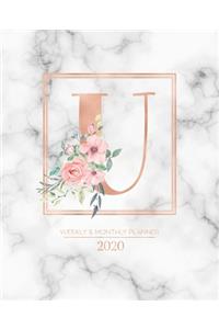 Weekly & Monthly Planner 2020 U